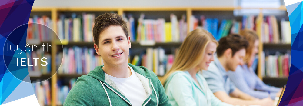 LUYỆN THI IELTS ĐẢM BẢO TẠI ĐÀ NẴNG luyen thi ielts dam bao tai da nang - LUYỆN THI IELTS ĐẢM BẢO TẠI ĐÀ NẴNG
