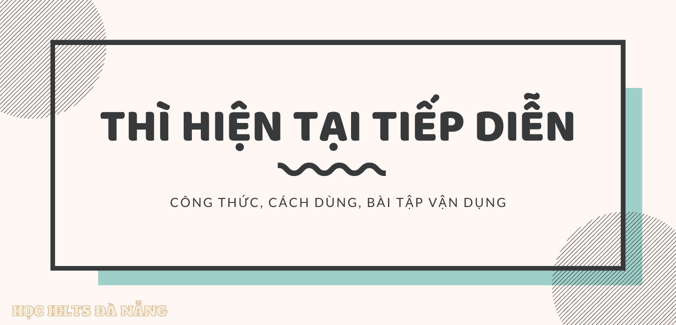 tong-hop-thi-hien-tai-tiep-dien