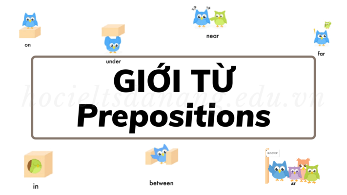 Giới từ trong Tiếng Anh (Prepositions)
