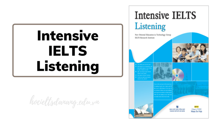 Hướng dẫn sử dụng tài liệu Intensive IELTS Listening 