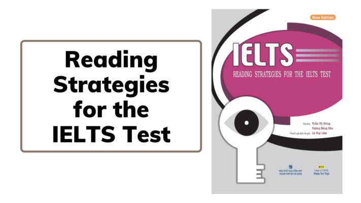 Reading Strategies for the IELTS Test [Review chi tiết + PDF]