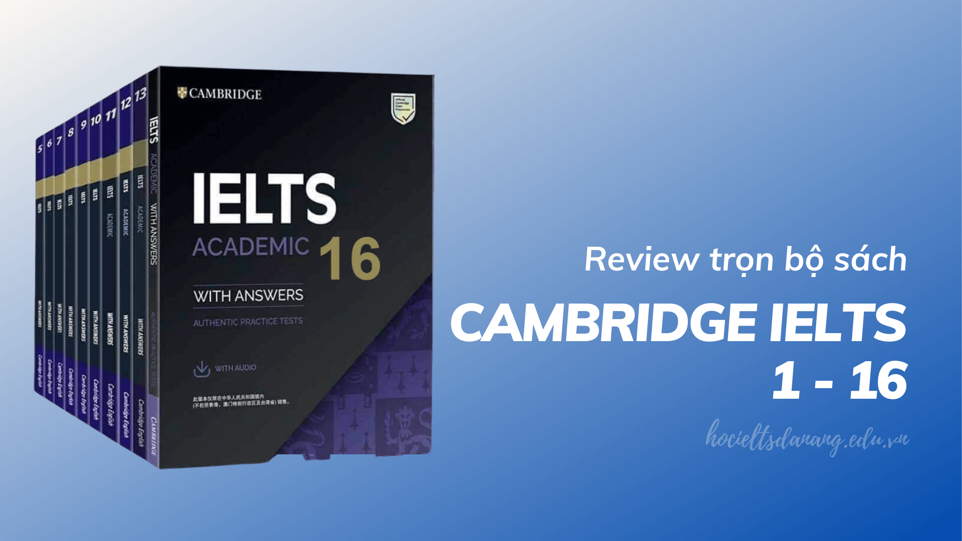 Trọn Bộ Cambridge Ielts 1 16 Và Giải Chi Tiết Mới Nhất [pdf Audio