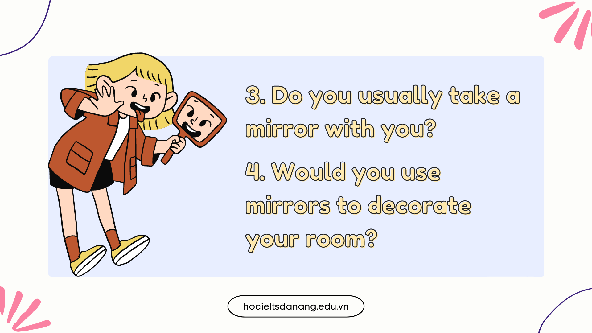 Topic Mirror | Gợi ý một số câu trả lời IELTS Speaking Part 1 - Học ...