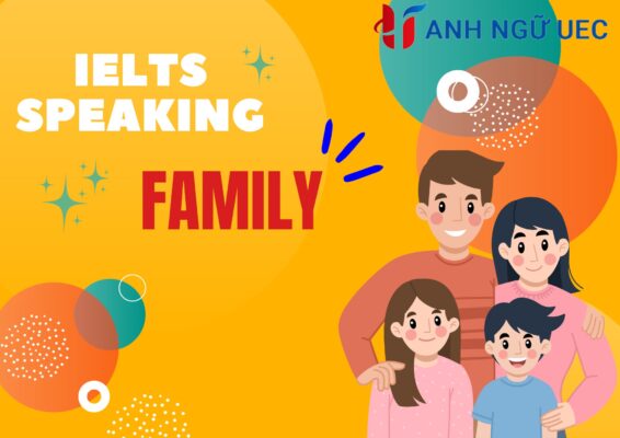 Ielts speaking topic family part 2