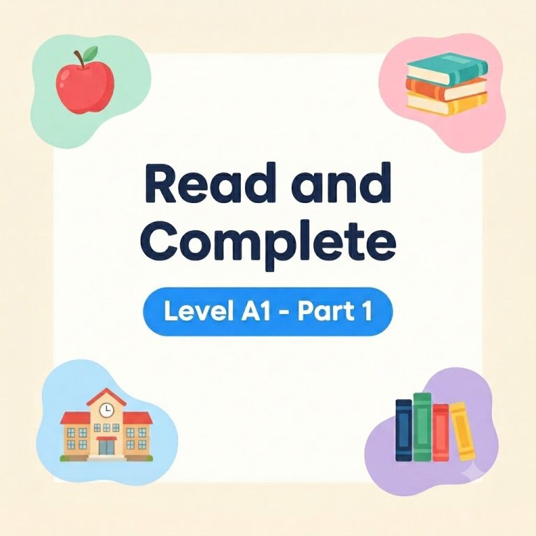 Luyện đề DET dạng bài Read and Complete A1 Part 1