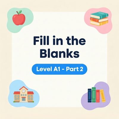 Fill in the Blanks A1-2