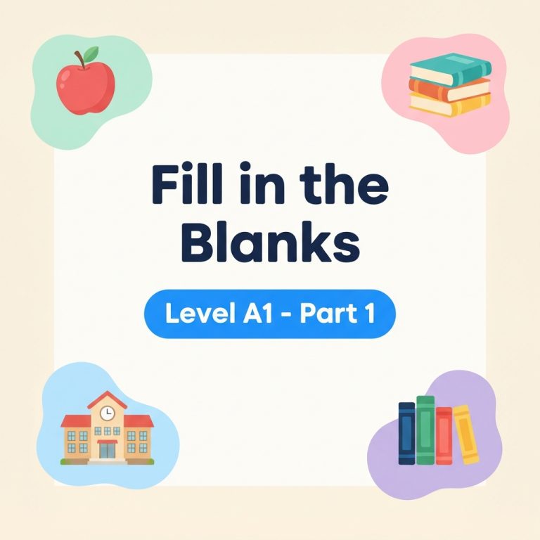 Luyện đề DET Fill in the Blanks A1 Part 1