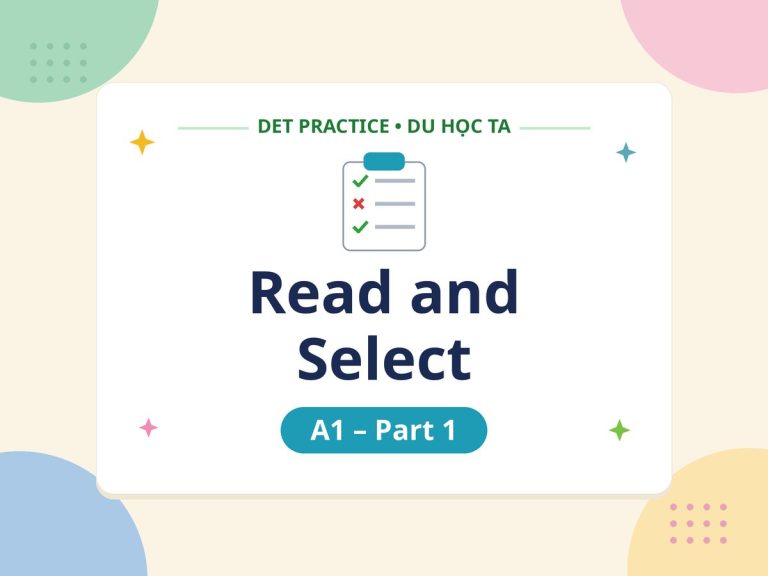 Luyện đề DET Read and Select Part 1
