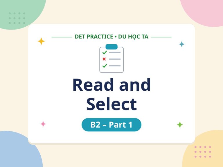 Luyện đề DET dạng bài Read and Select B2 Part 1